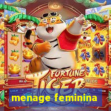 menage feminina